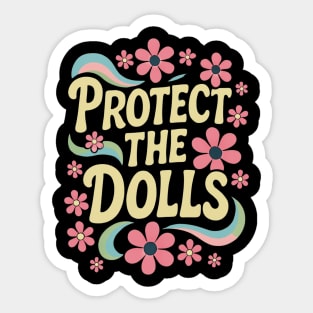 Protect-The-Dolls Sticker